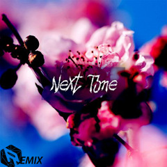 Kleyna - Next Time (Redeilia Remix)