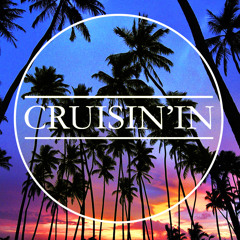 #cruisin'in