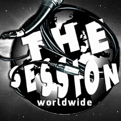 THE SESSION WORLDWIDE MIX  BY DADDY .P PART 3