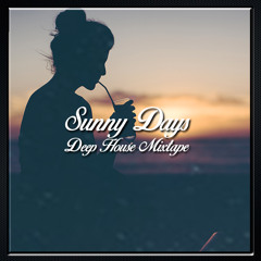 Sunny Days I Deep House Mixtape