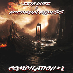 Zeta Dubz & Nocturnal Nemesis Compilation #2 Showreel Part 1 (OUT NOW FOR FREE)