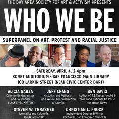 Who We Be: Superpanel on Art, Protest, and Racial Justice