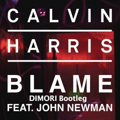 Calvin Harris - Blame (Dimori Bootleg)