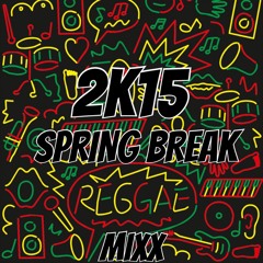 Spring Break Reggae Mixx