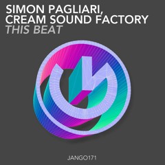 - Simon Pagliari, Cream Sound Factory - This Beat.Supported by Fedde Le Grand ,Marco Carola,Hardsoul