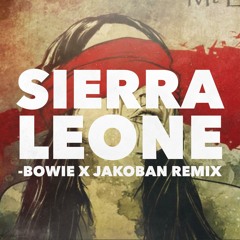Mt Eden - Sierra Leone (Bowie X Jakoban Remix) ft. Freshly Ground