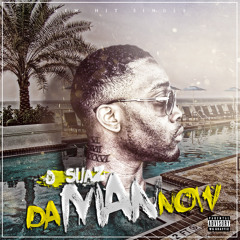 Da Man Now (Prod. by Digital Beats)