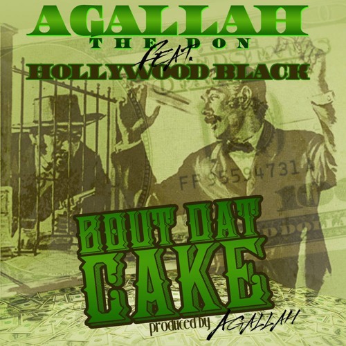 03 Bout That Cake Featuring Hollywood Black