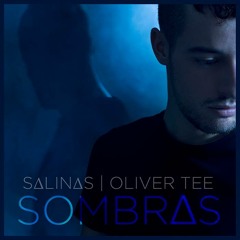 Carlos Salinas - Sombras (Oliver Tee Remix)