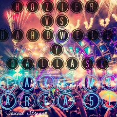 Hozier vs Hardwell & Dallask - Take me to Area 51 (HARDWELL UMF MASHUP)