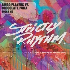 Bingo Players vs. Chocolate Puma - Touch me (Bryan Bax Remix)