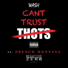 Wash - Can't Trust Thots (Negative Zero Jersey Club Remix)