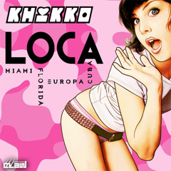 Khikko "Loca" (Radio Edit)