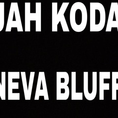 Jah Koda - Neva Bluff
