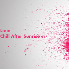 Linin - Chill After Sunrise 017