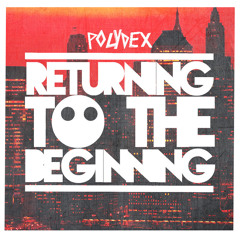 Returning To The Beginning