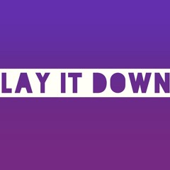 Chubbs x Jay Knoxx feat. Noah and Goon Get'em - Lay It Down (prod. by Goon Get'em)