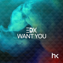 EDX - Want You (Radio Mix)