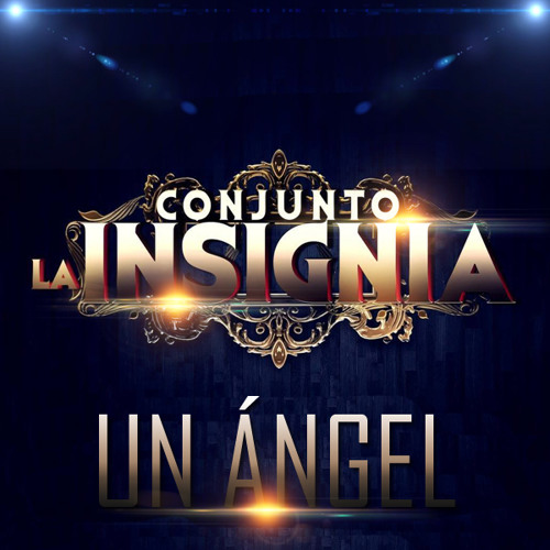 Conjunto La Insignia - Un Ángel (2015)