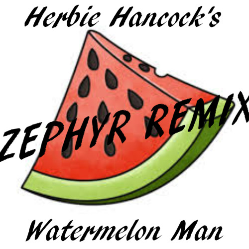 邦楽 HERBIE HANCOCK  /   WATERMELON MAN Watermelon Man (Remastered 2007) - YouTube