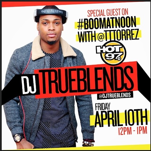 DJ TrueBlends On HOT 97