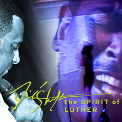 FiL Straughan - Luther Vandross (Tribute) - Give Me The Reason