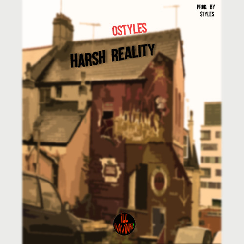Ostyles - Harsh Reality [Prod. By Style$]
