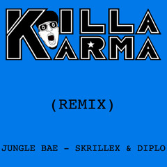 Skrillex & Diplo - Jungle Bae - (Killa Karma Remix)