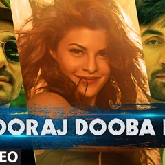 'Sooraj Dooba Hain' Video Song - Roy - Ranbir Kapoor
