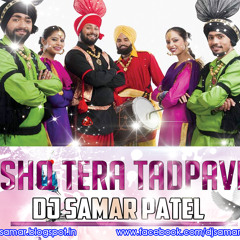 Ishq Tera Tadpave Sukhbir Remix By Dj Samar Patel