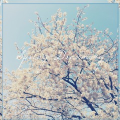 Spring Dreaming [Mixtape]