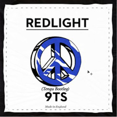 Redlight - 9TS (Tengu Bootleg)