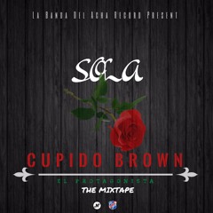 CUPIDO BROWN - SOLA