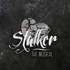 Love Cannot Die (Stalker: The Musical)