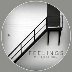 Mert Batigun - Feelings (Original Mix)