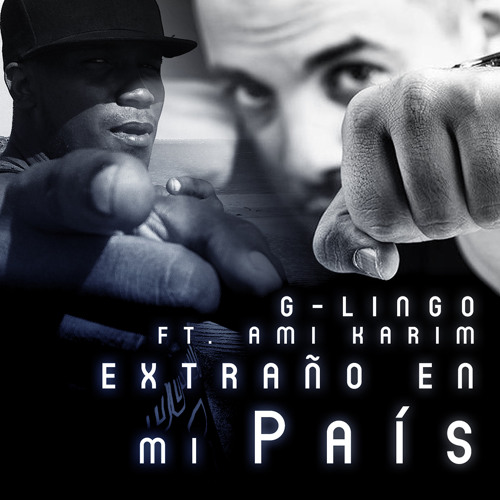 Extraño En Mi País - G-Lingo Ft. Ami Karim