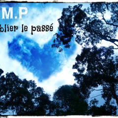 D.M.P - Oublier le passé (Audio Officiel) // Mix. Jay Montz