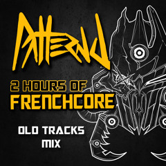 2 HOURS OF FRENCHCORE (OLD TRACKS MIX)