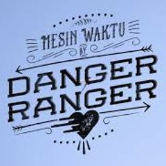 Danger Ranger - Maya