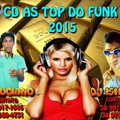 Funk 2015 Lançamento (DJ Ismael & DJ Luciano)