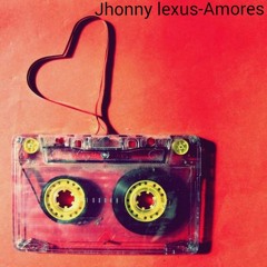 Jhonny Lexus Amores