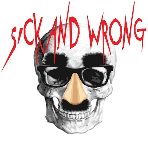 Sick and Wrong Episode 478
