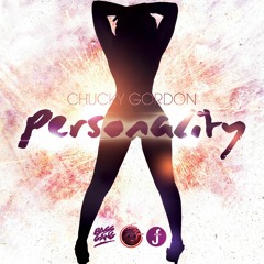 Chucky Gordon- Personality