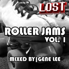 Lost Roller Jams Vol. 1 - Mixed By - Gene Lee