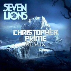Seven Lions - A Way To Say Goodbye (Christopher Prime Heaven Trap Remix)