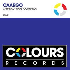CR001 : Caargo - Wave Your Hands (Original Mix)