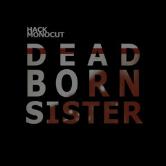 Dead Born Sister