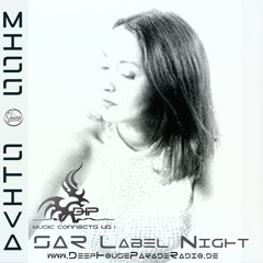 SAR Label Night by Miss Shiva @DeepHouseParadeRadio 04/2015