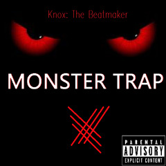 Monster Trap (Prod. Knox)