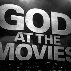 God Is In The Movies